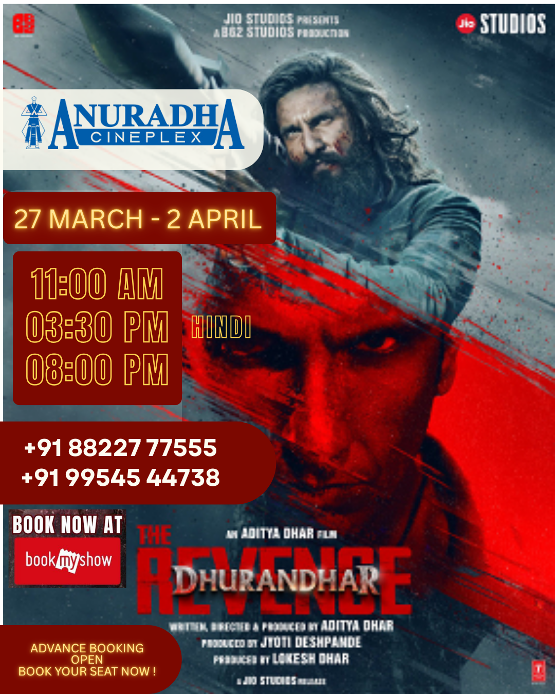 Poster of the Hindi action film “Dhurandhar: The Revenge” showing a rugged male character with intense expressions and action background. The poster includes show timings (11:00 AM, 03:30 PM, 08:00 PM), dates from 27 March to 2 April, and booking details for Anuradha Cineplex with contact numbers and BookMyShow logo.